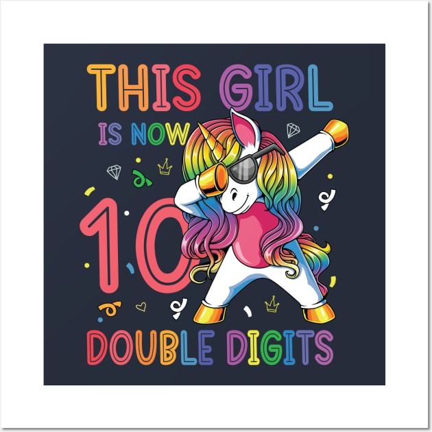 This Girl Is Now 10 Double Digits Dabbing Unicorn Birthday Gift Wall Art by BioLite